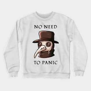 No need to panic, just wear a mask Crewneck Sweatshirt